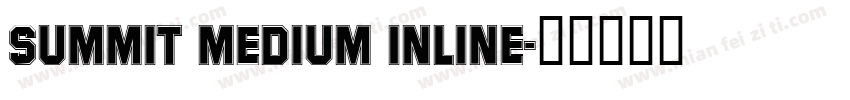 Summit Medium Inline字体转换